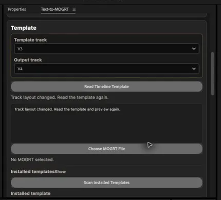 Text-to-MOGRT Template section with template track V3, output track V4, Read Timeline Template, Choose MOGRT File, and Scan Installed Templates controls